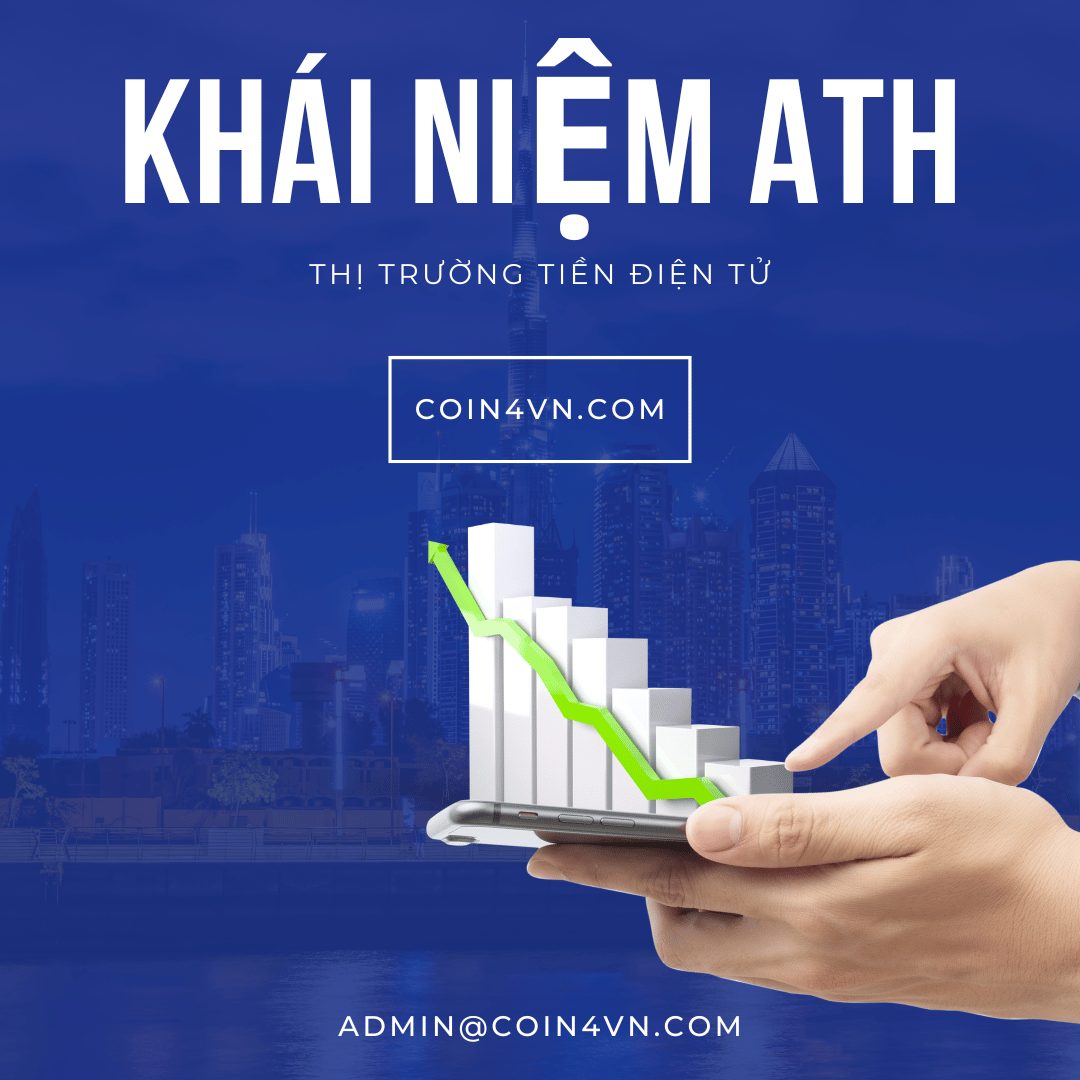 COIN4VN tin tức bitcoin - tin tức tiền ảo - tiền điện tử https://coin4vn.com/wp-content/uploads/2025/02/ATH-la-gi.jpg
