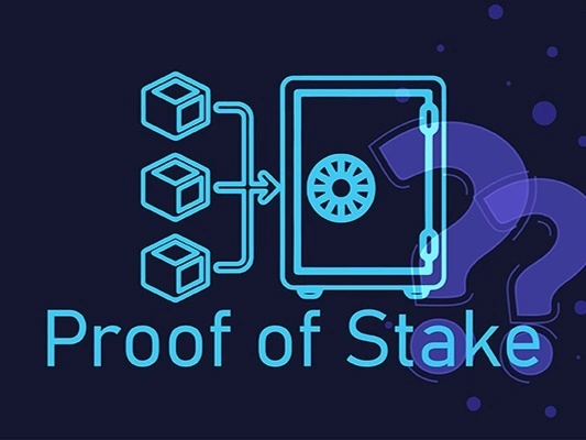 Proof of Stake là gì ? So sánh giữa Proof of Work so với Proof of Stake