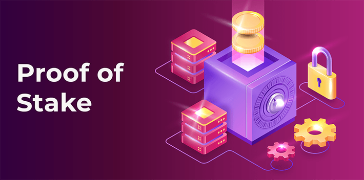 Proof of Stake là gì ? So sánh giữa Proof of Work so với Proof of Stake